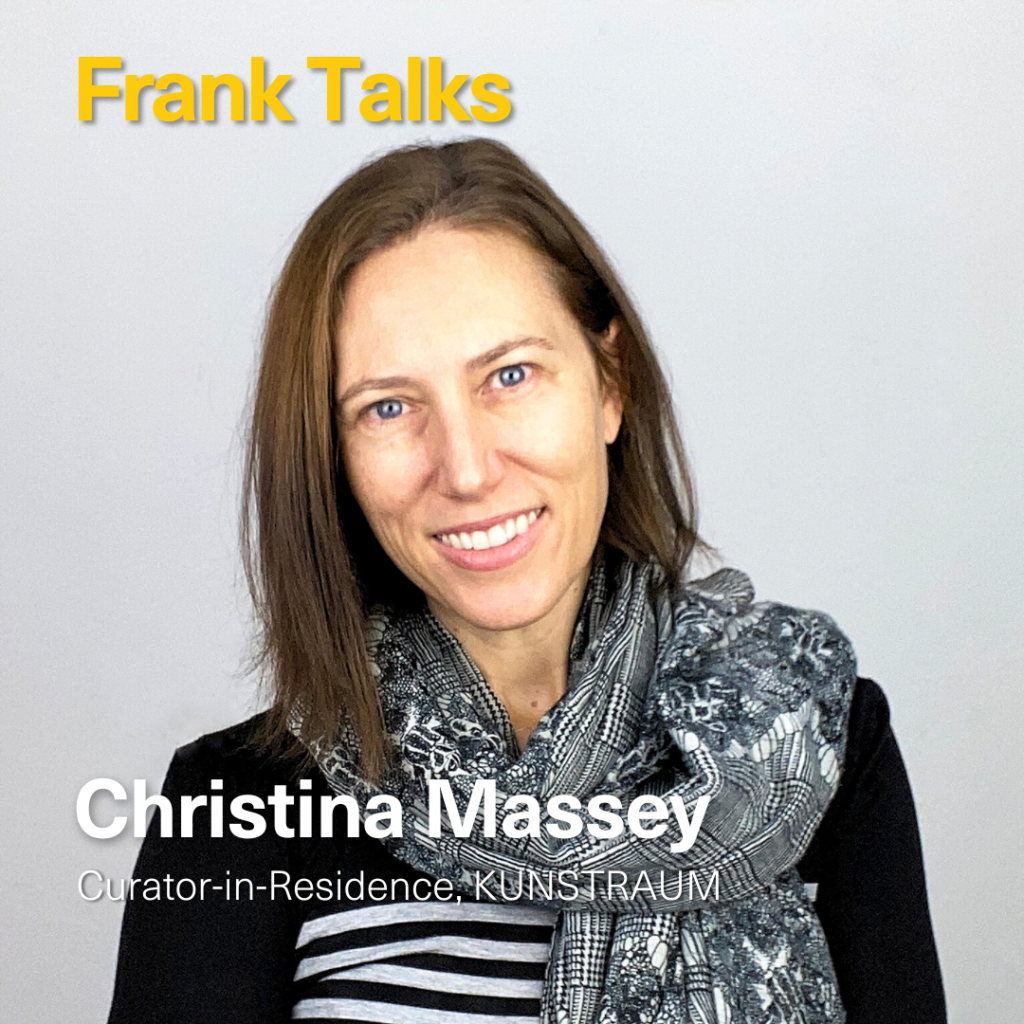 Christina Massey - Curator-In-Residence, KUNSTRAUM