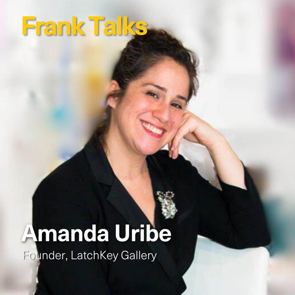 Amanda L. Uribe - Founder, LatchKey Gallery